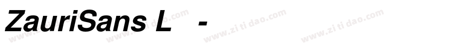ZauriSans L转换器字体转换
